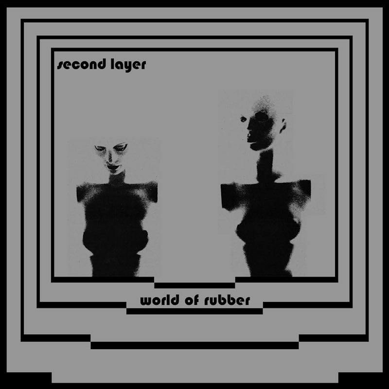 Second Layer - World of Rubber (LP)