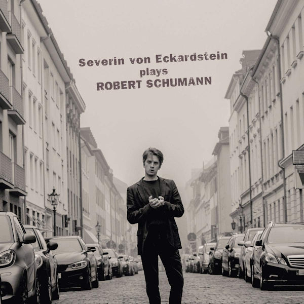 Severin Von Eckardstein - Plays Robert Schumann -digi- (.. Schumann, Digipak CD)