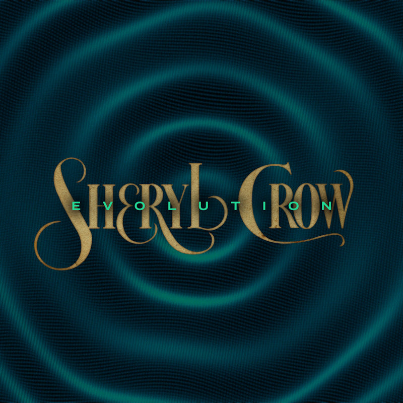 Sheryl Crow - Evolution (Aqua, High Quality, Coloured Vinyl, Reissue, Limited Edition LP)