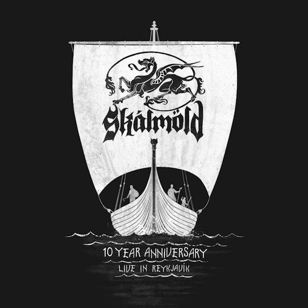 Skalmold - 10 year anniversary: live in reykjavik (.. 'Live In Reykjavik' LP)