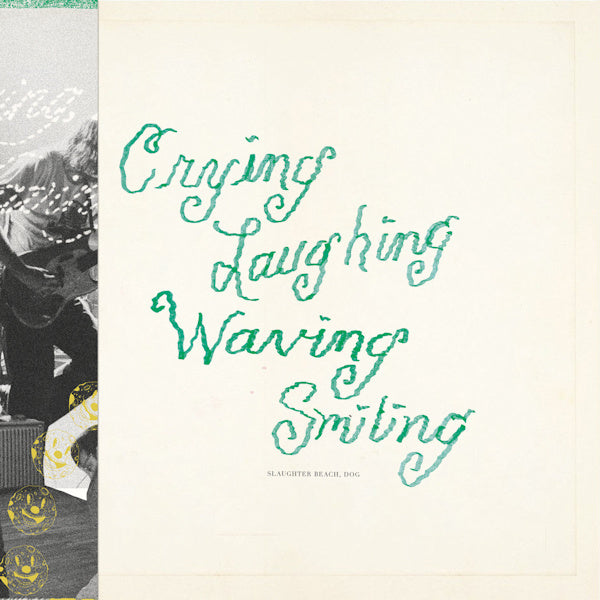 Slaughter Beach, Dog - Crying, laughing, waving, smiling (CD)