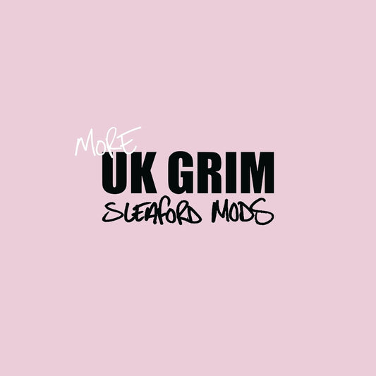 Sleaford Mods - More UK Grim (Pink Vinyl/6 New Tracks, Coloured Vinyl 12-inch maxi-single)