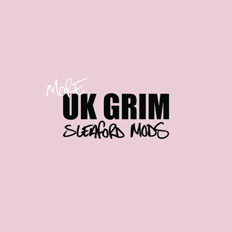Sleaford Mods - More UK Grim (Pink Vinyl/6 New Tracks, Coloured Vinyl 12-inch maxi-single)