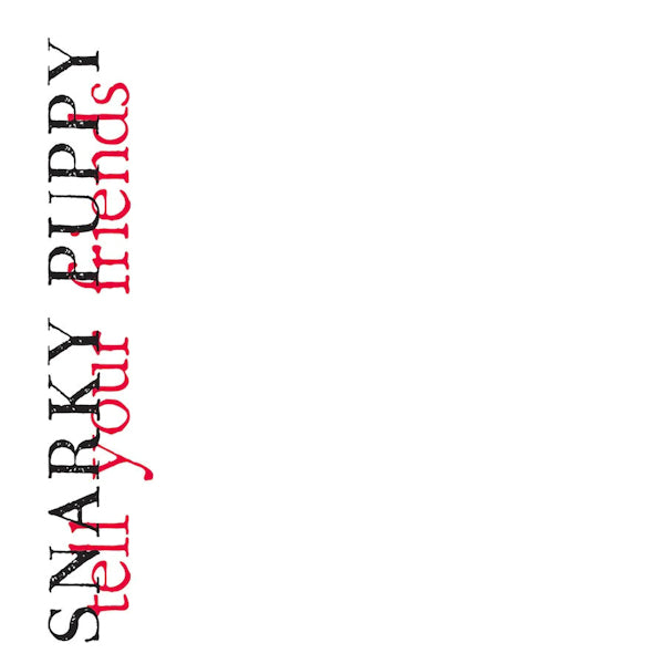Snarky Puppy - Tell your friends (CD)
