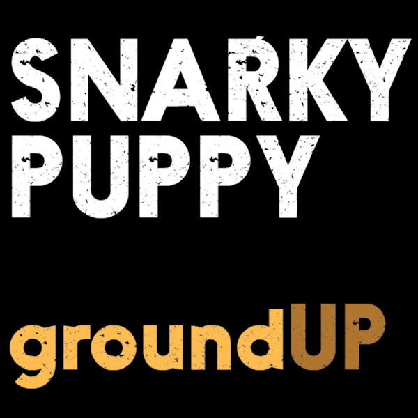 Snarky Puppy - groundUP -cd+dvd/digi- (Digipak CD)
