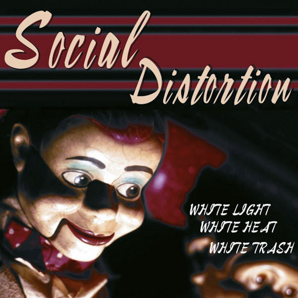 Social Distortion - White light, white heat, white trash -hq- (.. Heat, White Trash//180 Gram Audiophile Vinyl, High Quality LP)