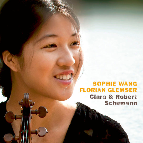 Sophie Wang / Florian Glemser - Clara & Robert Schumann (CD)