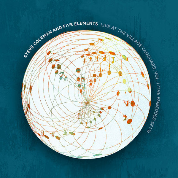 Steve Coleman And Five Elements - Live at the village vanguard, vol. I (.. Vanguard Vol.1 Embedded Sets CD)