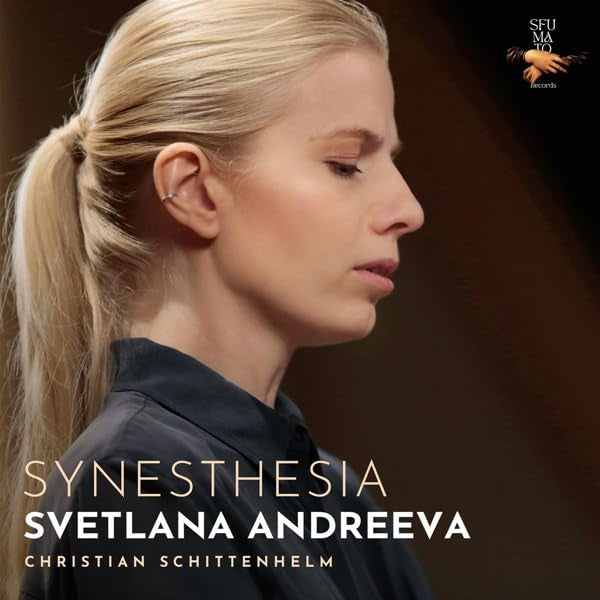 Svetlana Andreeva / Christian Schittenhelm - Synesthesia (Works By Christian Schittenhelm CD)