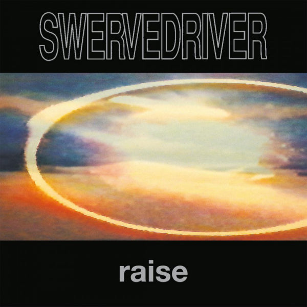 Swervedriver - Raise (1991 Debut Lp For Oxford, England, Alternative Rockers CD)