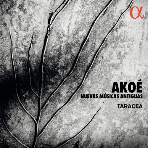 Taracea - Akoe: nuevas musicas antiguas (Works By Dowland A.O. CD)
