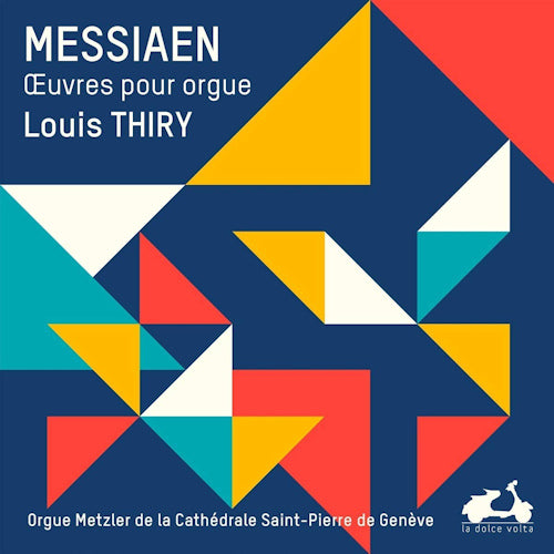 O. Messiaen - L'oeuvre pour orgue (Louis Thiry CD)
