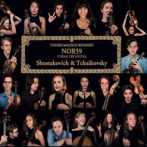 Nor59/thorn Magnus Reymert - Shostakovich & tchaikovsky (.. Tchaikovsky, Digipak CD)