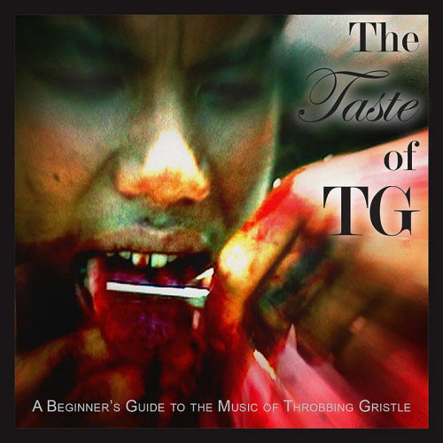 Throbbing Gristle - Taste of tg (A Beginner's Guide To the Music of Throbbing Gristle CD)