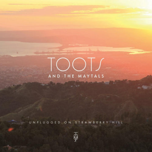 Toots & The Maytals - Unplugged on strawberry hill (..Strawberry Hill / Dvd: Reggae Got Soul Documentary CD)