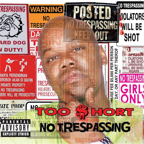 Too $hort - No trespassing (CD)
