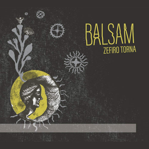 Zefiro Torna - Balsam (Works By von Bingen/Van Laethem/Dufay/Merckx/Laloy A.O. CD)