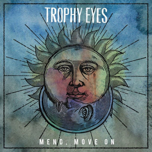 Trophy Eyes - Mend move on (LP)