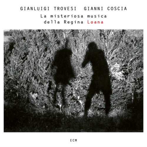 Gianluigi Trovesi /gianni Coscia - La misteriosa musica della regina loana (.. Della Regina Loana / Ft. Gianni Coscia CD)