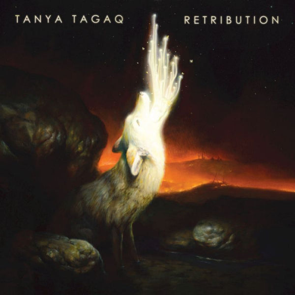 Tanya Tagaq - Retribution (Aggressive(Ly Political) & Challenging CD)