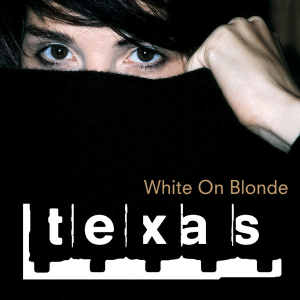 Texas - White on blonde (4th Studio CD Incl.5 Top 10 Singles CD)