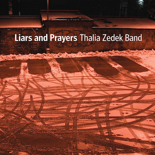 Thalia Zedek Band - Liars and prayers (Comes In 4 Panel Digipack CD)
