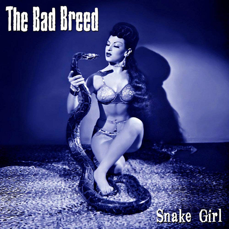 The Bad Breed - Snake girl (10\" 12-inch maxi-single)