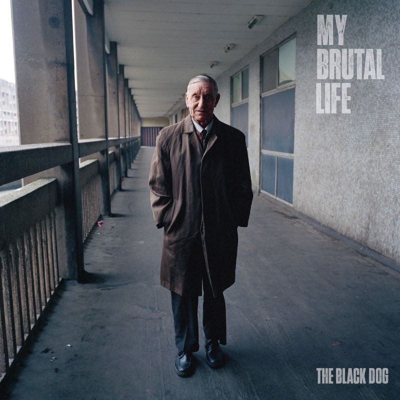 The Black Dog - My brutal life (LP)