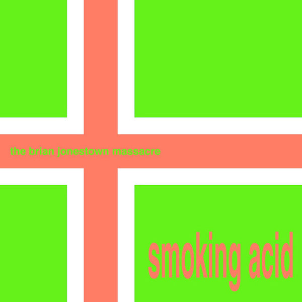 The Brian Jonestown Massacre - Smoking acid (180gr., High Quality 12-inch maxi-single)