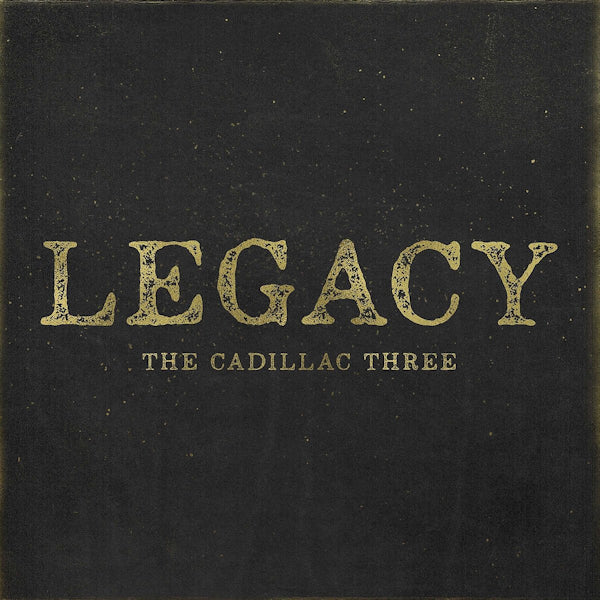 The Cadillac Three - Legacy (CD)