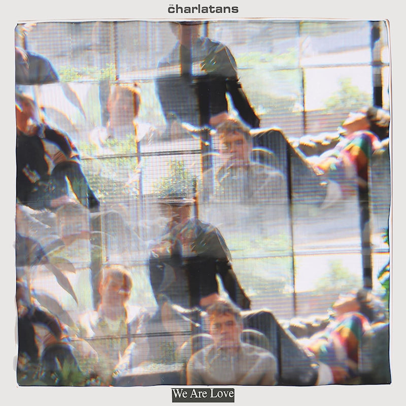 The Charlatans - We are love (LP)