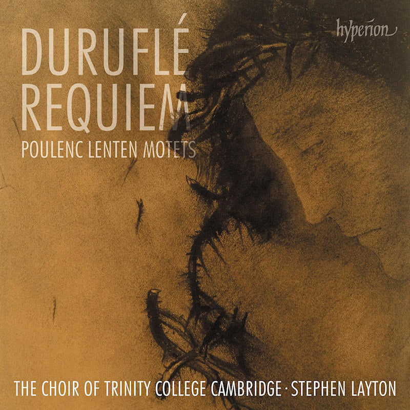 The Choir Of Trinity College Cambridge - Durufle Requiem / Poulenc Lenten Motets (CD)