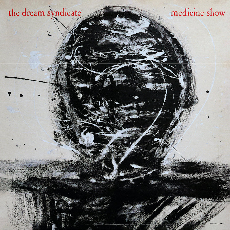 The Dream Syndicate - Medicine show: i know what you like (deluxe edition) (Deluxe Edition LP)