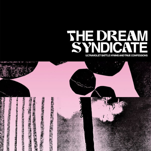The Dream Syndicate - Ultraviolet battle hymns and true confessions (.. Battle Hymns and True Confessions, Transparent LP)