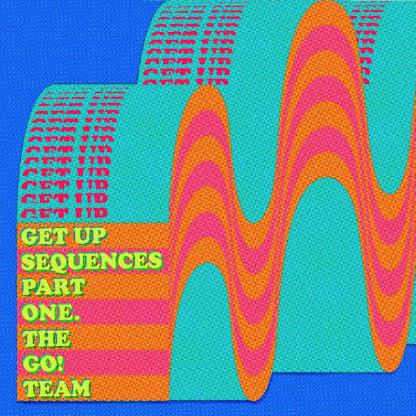 The Go! Team - Get up sequences part one (.. Sequence Part One / Turquoise Vinyl, Coloured Vinyl LP)