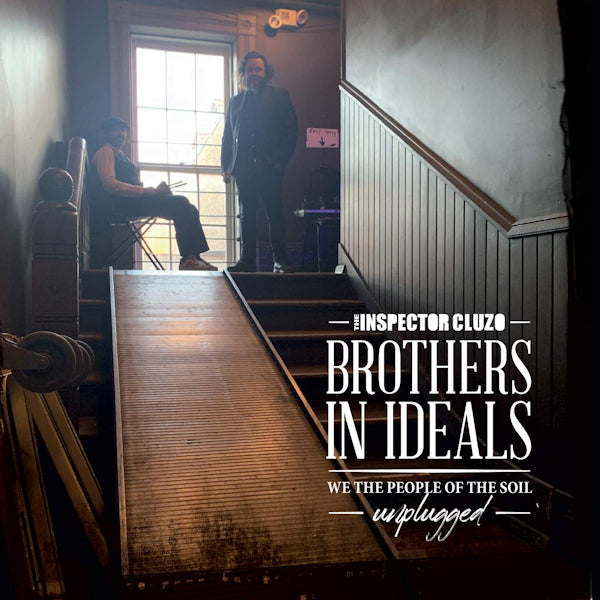 The Inspector Cluzo - Brothers in ideals (.. the People of the Soil- Unplugged LP)