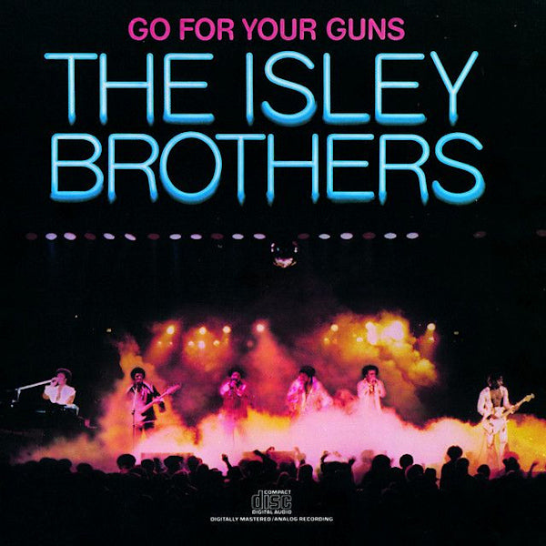 The Isley Brothers - Go for your guns (Re-Issue CD)