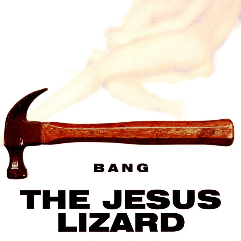 Jesus Lizard - Bang (Single Compilation CD)
