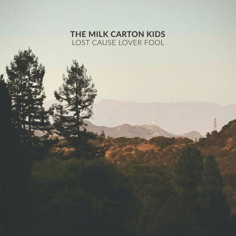 Milk Carton Kids - Lost cause lover fool (LP)