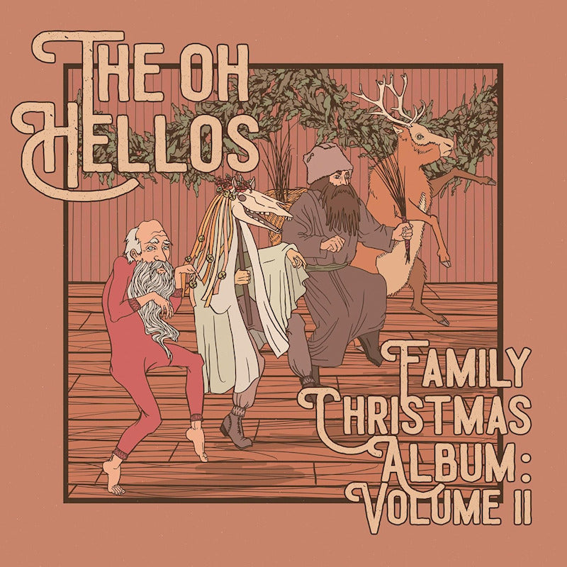 Oh Hellos - The oh hellos' family christmas album: vol. ii (CD)