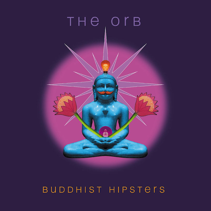 Orb - Buddhist hipsters (Digisleeve CD)