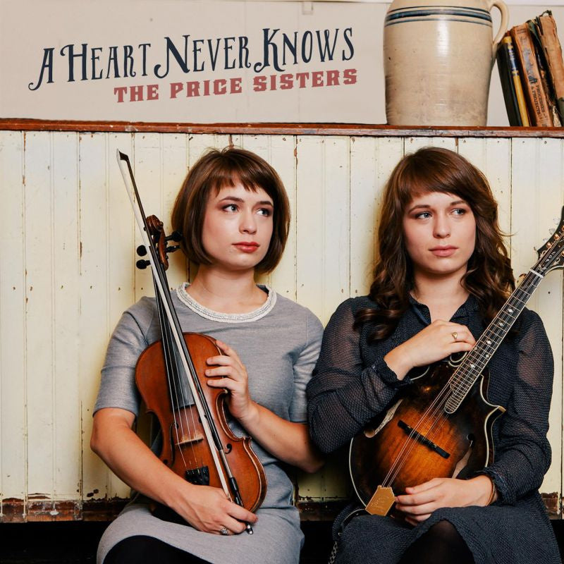 The Price Sisters - A heart never knows (CD)