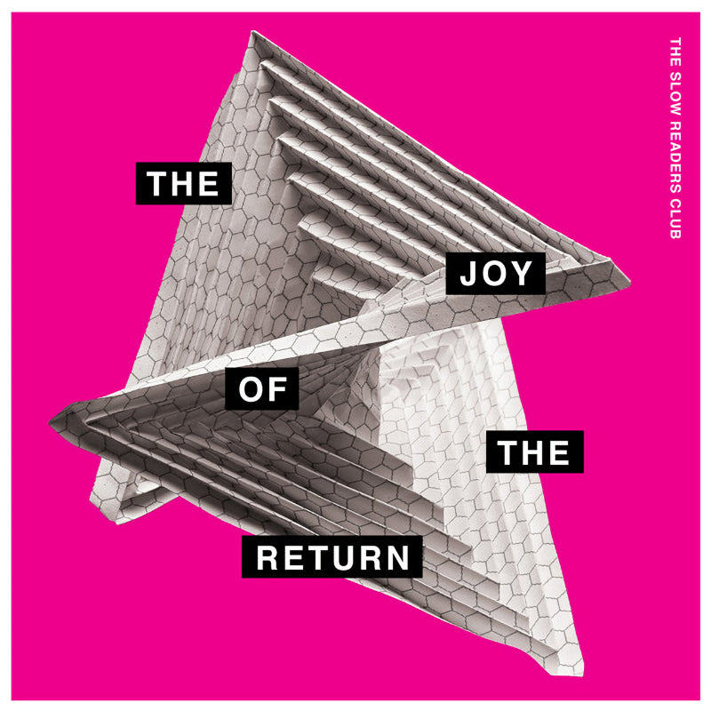 Slow Readers Club - Joy of the return (CD)