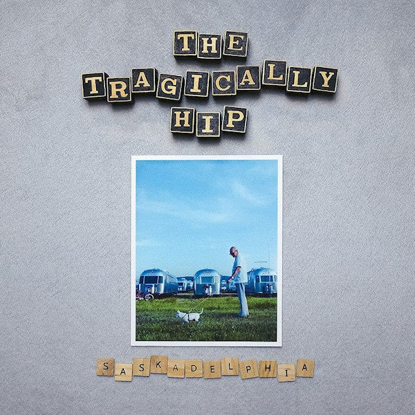 Tragically Hip - Saskadelphia (Digipak CD)