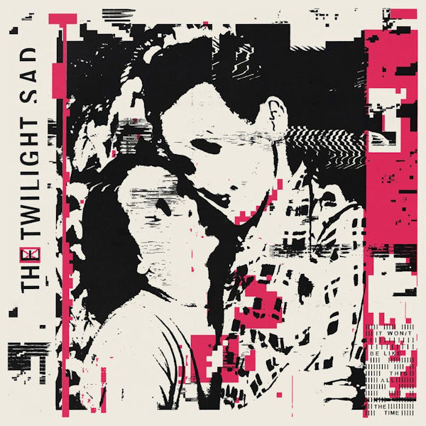 The Twilight Sad - It won/t be like this all the time (LP)