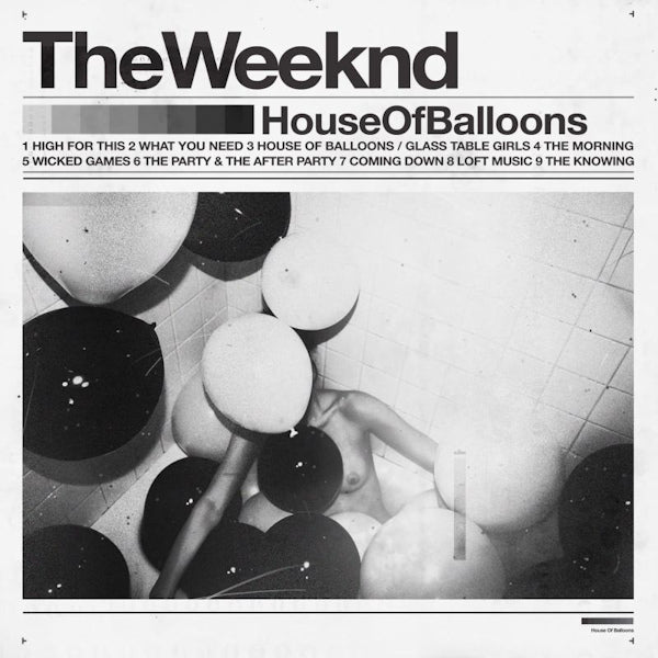 The Weeknd - House of balloons (Extended Mix LP)