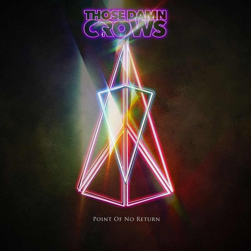 Those Damn Crows - Point of no return (CD)