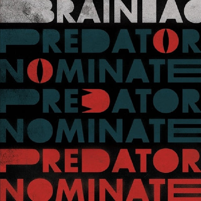 Brainiac - Predator nominate (.. Nominate / Silver Vinyl, Coloured Vinyl 12-inch maxi-single)