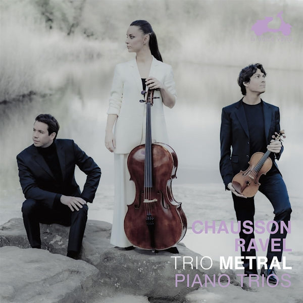 Trio Metral - Chausson / Ravel: Piano Trios (Works By Ernest Chausson/Maurice Ravel CD)