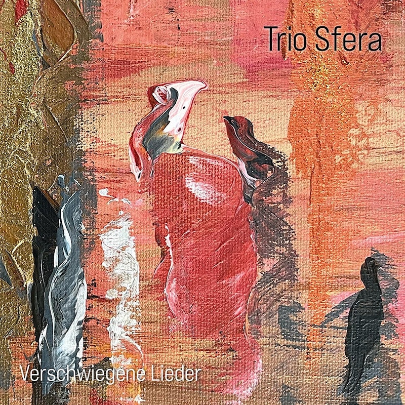 Trio Sfera - Verschwiegene lieder (CD)